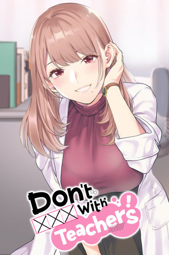 Don't XXX With Teachers! (Official)